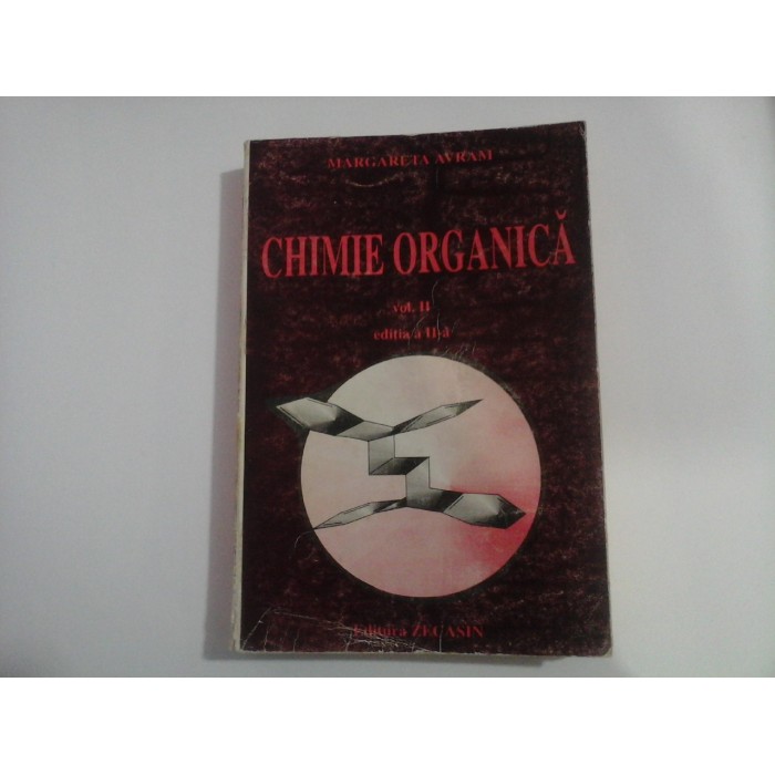 CHIMIE ORGANICA  -  MARGARETA AVRAM - volumul 2